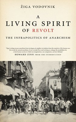 Ziga Vodovnik, Howard Zinn - Living Spirit of Revolt, Häftad