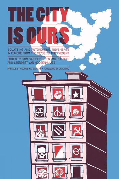 Bart van der Steen, Ask Katzeff, Leendert van Hoogenhuijze - City is Ours, Häftad