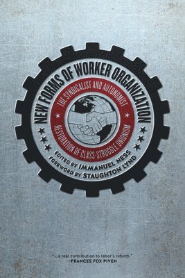 New Forms Of Worker Organization 1