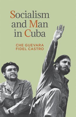 Ernesto 'Che' Guevara, Fidel Castro - Socialism and Man in Cuba, Häftad