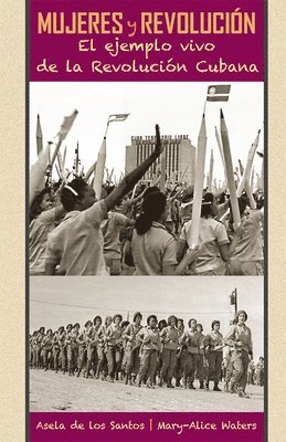 Asela De Los Santos, Mary-Alice Waters - Mujeres y Revolucion, Häftad