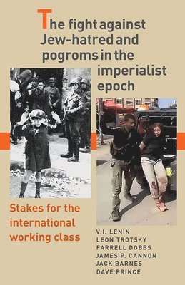 The Fight Against Jew-Hatred and Pogroms in the Imperialist Epoch 1