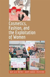 bokomslag Cosmetics, Fashion, and the Exploitation of Women