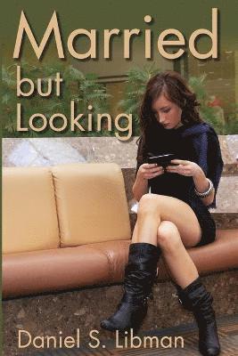 Daniel Libman - Married But Looking, Häftad