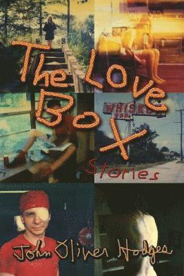 John Oliver Hodges - Love Box, Häftad