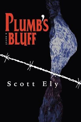 Scott Ely - Plumb's Bluff, Häftad