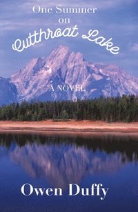 bokomslag One Summer on Cutthroat Lake