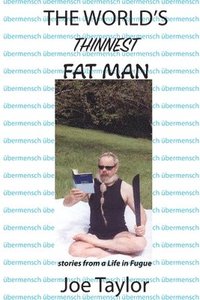 bokomslag World's Thinnest Fat Man