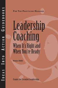 bokomslag Leadership Coaching: When It's Right and When You're Ready