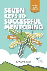 bokomslag Seven Keys to Successful Mentoring