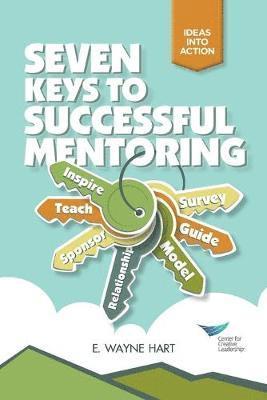 E. Wayne Hart, E Wayne Hart - Seven Keys to Successful Mentoring, Häftad