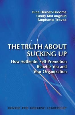 The Truth about Sucking Up 1