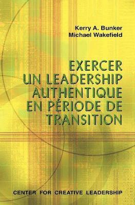 Leading with Authenticity in Times of Transition (French Canadian) 1
