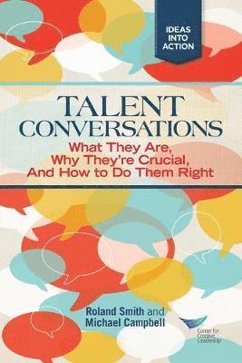 bokomslag Talent Conversations: What They Are, Why They're Crucial, and How to Do Them Right