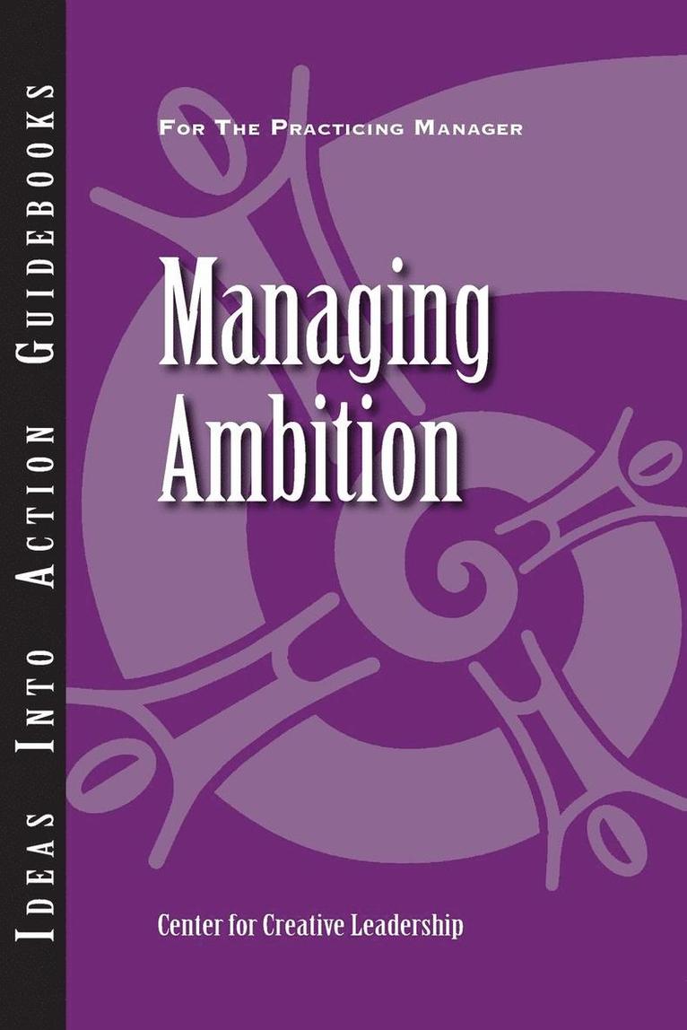 Center for Creative Leadership, Center for Creative Leadership, - Managing Ambition, Häftad
