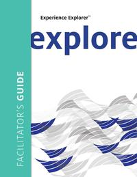 bokomslag Experience Explorer Facilitator's Guide