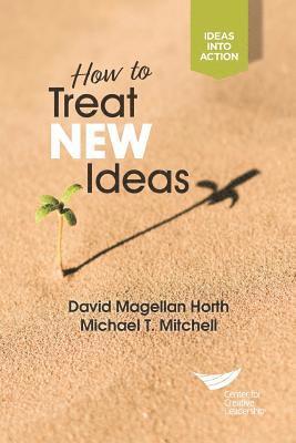 How to Treat New Ideas