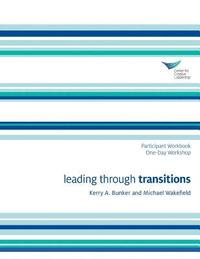 bokomslag Leading Through Transitions Participant 1-Day Workbook