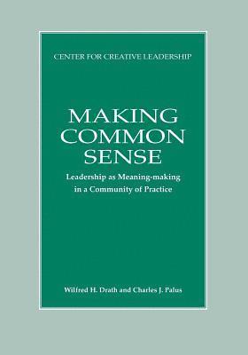 Wilfred H Drath, Charles J Palus, Wilfred H. Drath, Charles J. Palus, Charles  J. Palus - Making Common Sense, Häftad