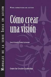 bokomslag Creating a Vision (International Spanish)