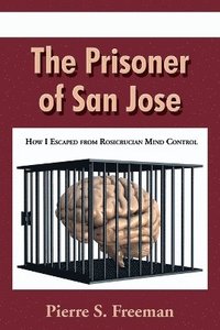 bokomslag The Prisoner of San Jose