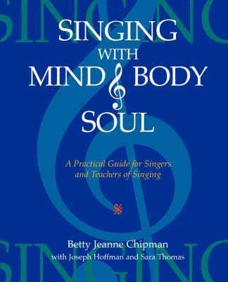 Betty Jeanne Chipman - Singing with Mind, Body, and Soul, Häftad