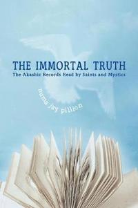 bokomslag The Immortal Truth