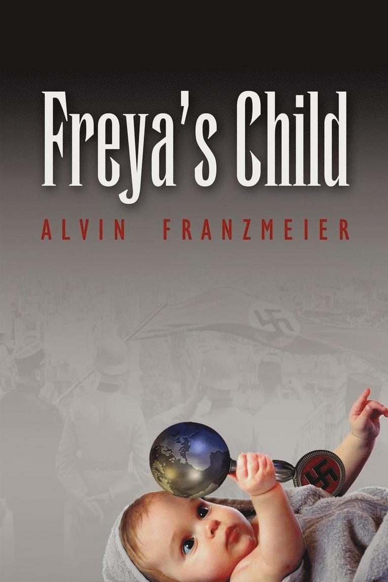 Alvin Franzmeier - Freya's Child, Häftad