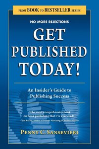 bokomslag Get Published Today! an Insider's Guide to Publishing Success