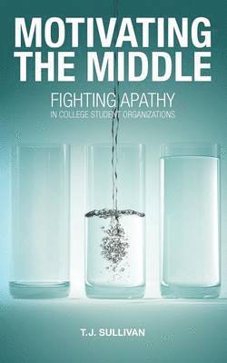 Motivating the Middle 1