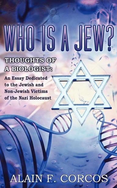 bokomslag Who is a Jew? Thoughts of a Biologist