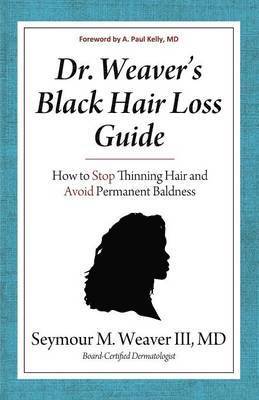 bokomslag Dr. Weaver's Black Hair Loss Guide