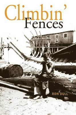Ron Dull - Climbin' Fences, Häftad. Tillgänglighet: Lägg i varukorg