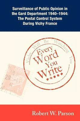 Every Word You Write ... Vichy Will Be Watching You 1