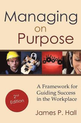 James P Hall, James P. Hall - Managing on Purpose, Häftad
