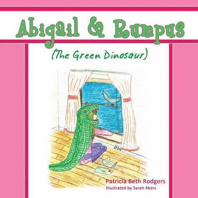 Abigail & Rumpus (The Green Dinosaur) 1