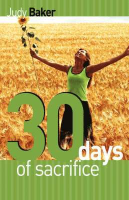Judy Baker - 30 Days of Sacrifice, Häftad