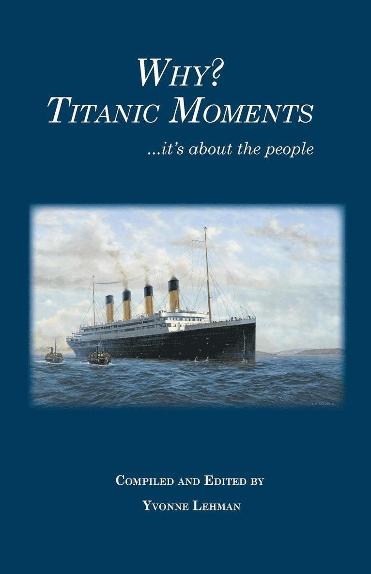 Why? Titanic Moments 1