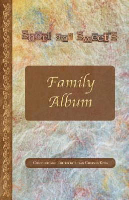 Susan Cheeves King - Short and Sweet's Family Album, Häftad