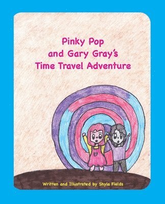 Pinky Pop and Gary Gray's Time Travel Adventure 1