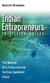 bokomslag Indian Entrepreneurs in Silicon Valley