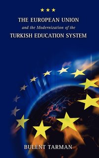 bokomslag The European Union and the Modernization of the Turkish Education System