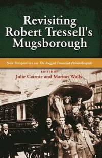 bokomslag Revisiting Robert Tressell's Mugsborough