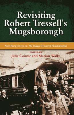 bokomslag Revisiting Robert Tressell's Mugsborough