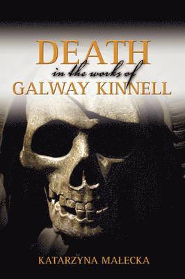 bokomslag Death in the Works of Galway Kinnell