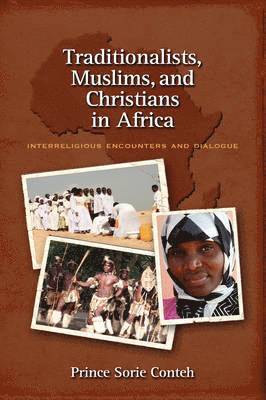 bokomslag Traditionalists, Muslims, and Christians in Africa