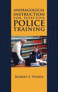 bokomslag Andragogical Instruction for Effective Police Training