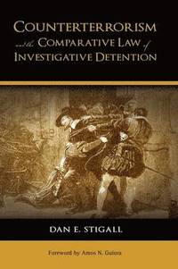 bokomslag Counterterrorism and the Comparative Law of Investigative Detention