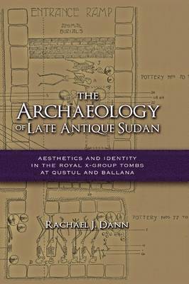 bokomslag The Archaeology of Late Antique Sudan