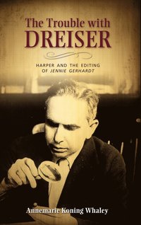 bokomslag The Trouble with Dreiser